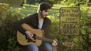 Alex Vala - Love You One More Time (Acoustic Version)