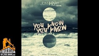 Jonn Hart ft. YMTK - You Know You Know [Prod. Ekzakt] [Thizzler.com]