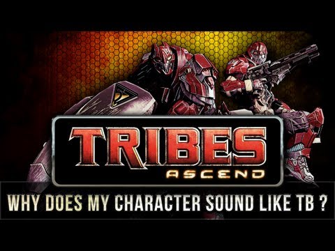 Why does my Tribes character sound like TotalBiscuit ?