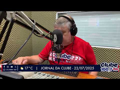 Jornal da Clube - 22/07/25 - Edição da Manhã