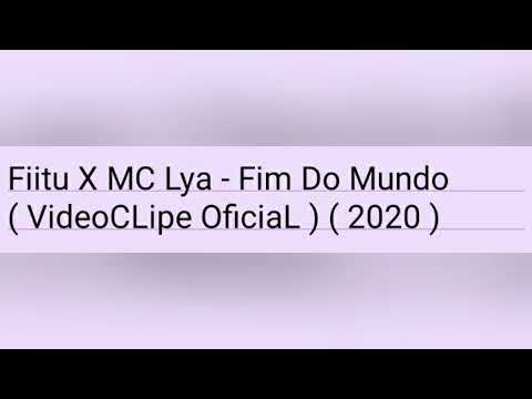Fiitu , MC Lya , - Fim Do Mundo ( VideoCLipe OficiaL ) ( 2020 )
