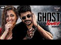 GHOST LOVER - Hindi Dubbed Full Movie | Sundeep Kishan, Neha Shetty | Romantic Comedy Movie