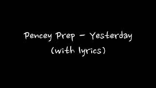 Pencey Prep - Yesterday (with lyrics)