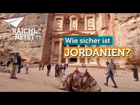 Reiseland Jordanien:  Können sich Touristen jetzt sicher fühlen?
