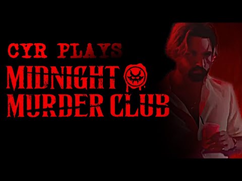 Cyr plays Midnight Murder Club (w/ Friends) - FULL GAMEPLAY [08/26/2025] | Cyr VODs