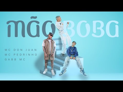 MC Don Juan, MC Pedrinho e Gabb MC - Mão Boba - (Prod. DJ NENE)