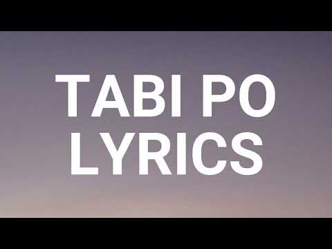Nairud sa Wabad - Tabi Po Lyrics