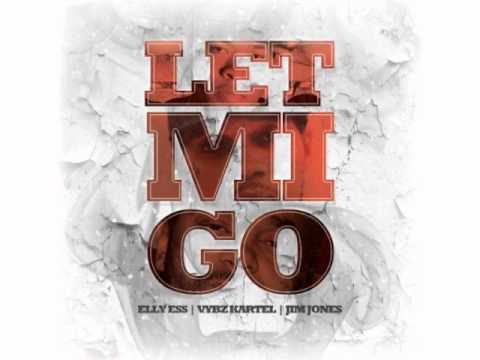 Vybz Kartel Elly Ess Jim Jones "Let Mi Go"