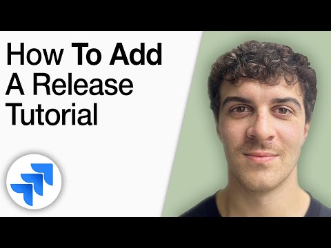 How to Add a Release -Jira Tutorial [2025 Full Guide]