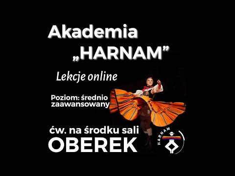 OBEREK - NAUKA TAŃCA OBERKA - AKADEMIA "HARNAM" - ĆWICZENIA NA ŚRODKU SALI