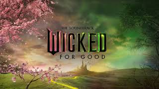 Finale | Wicked: For Good (The Soundtrack)