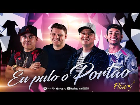 SambaFlow - Eu pulo Portão ( Clipe Oficial )