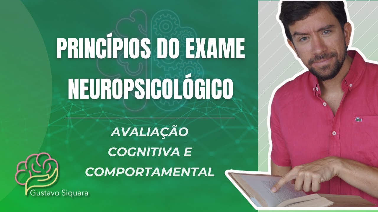 Princípios do Exame Neuropsicológico: Avaliação Cognitiva e Comportamental