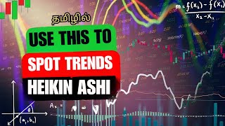 32. 3 Heikin Ashi Chart Tricks to Confirm Trends Early! | Tamil | #wealthtrader