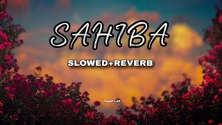 Download lagu Sahiba Slowed Reverb (song)Sahiba Lyrics-Aditya ADIA RIKAAN Rikhari· saahiba, aayeghar kaahe na mp3