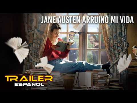 JANE AUSTEN ARRUINÓ MI VIDA | Tráiler Oficial (VOSE)