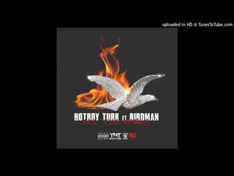 Hot Boy Turk Ft. Birdman - All The Money (Official Audio)