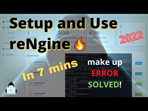How to setup and use reNgine ( make up ERROR SOLVED !! ) | 2022