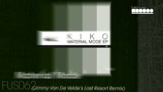Kiko - Material Mode (Jimmy Van De Velde's Last Resort Remix)
