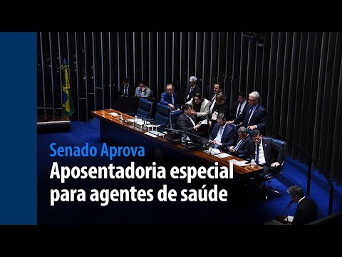 Senado Aprova: Aposentadoria especial para agentes de saúde
