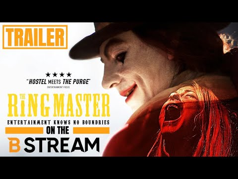 The Ringmaster | Official Movie Trailer | The B Stream