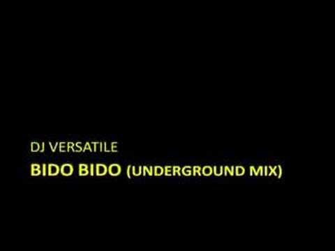 DJ Versatile - Bido bido (Underground Mix)