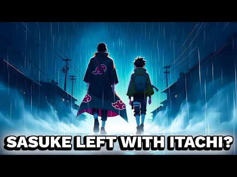 What If Sasuke Left With Itachi? (Part 4)