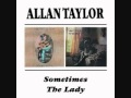 Allan Taylor - Let Me Be 