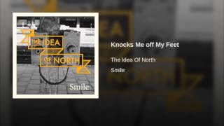 Knocks Me off My Feet