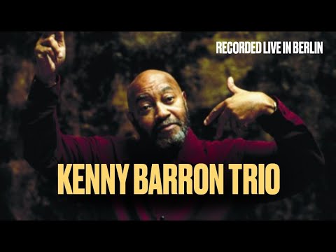 Kenny Barron Trio feat. Kiyoshi Kitagawa & Johnathan Blake