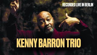 Kenny Barron Trio feat. Kiyoshi Kitagawa &amp; Johnathan Blake
