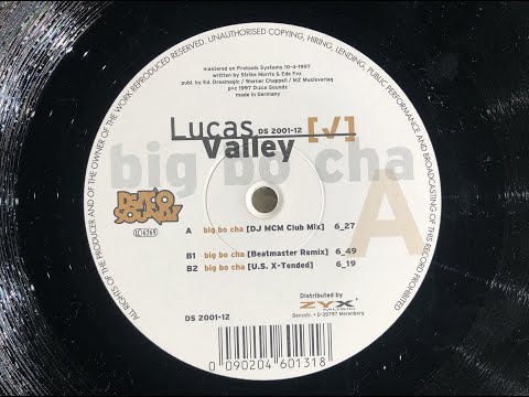 Lucas Valley - Big Bo Cha (Beatmaster Remix)
