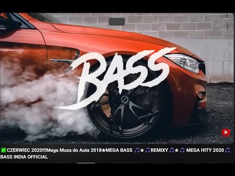 ✅CZERWIEC 2020!Mega Muza do Auta 2018✬MEGA BASS ✯REMIXY✯ MEGA HITY 2020🎵 ORYGINAL VERISION