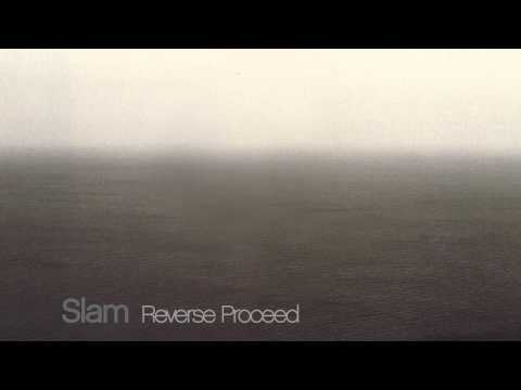 Slam - Reverse Proceed (Continuous Mix)