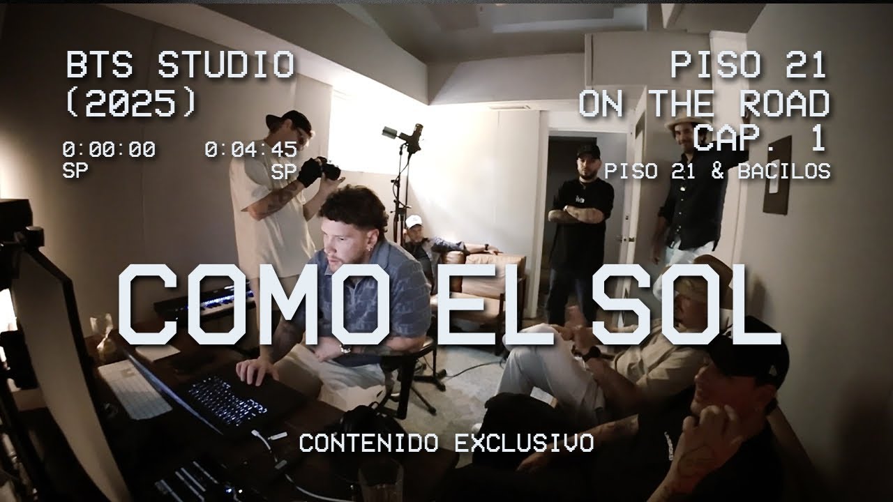 COMO EL SOL | BEHIND THE SCENES | PISO 21 x BACILOS 