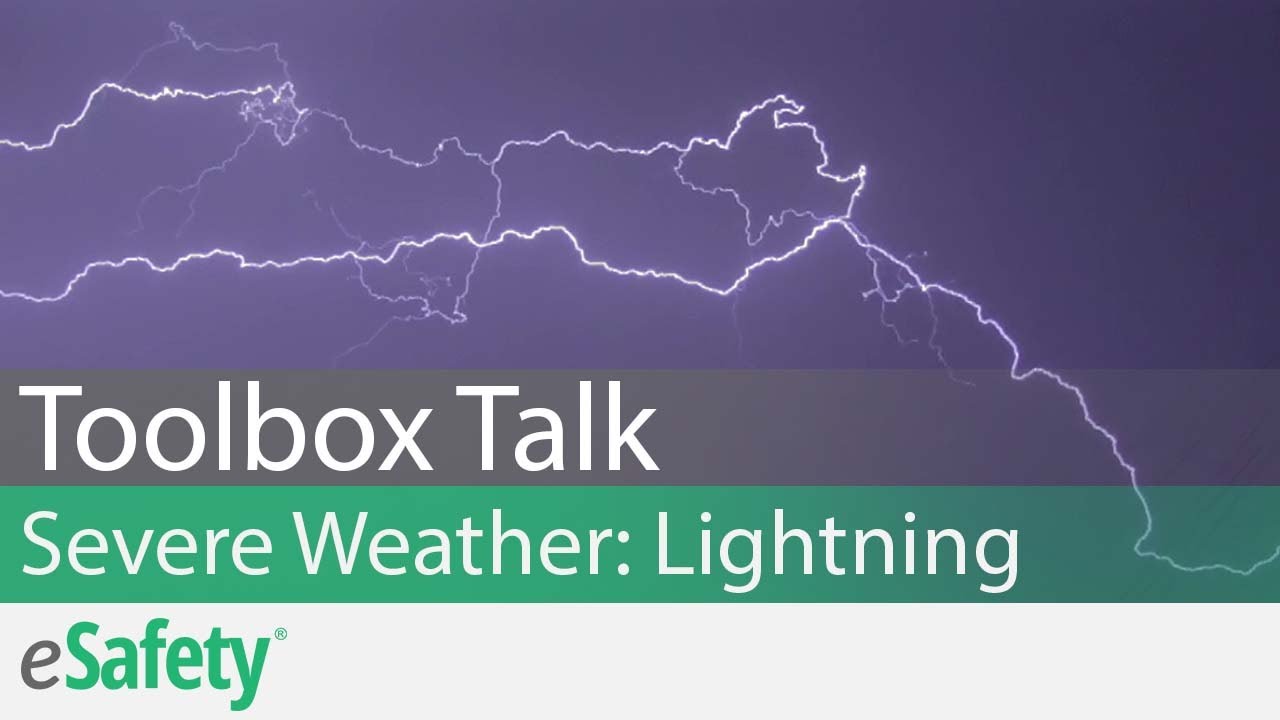 Severe Weather: Lightning – Toolbox Talk