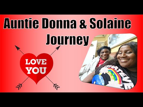 AUNTIE DONNA and Solaine Journey.