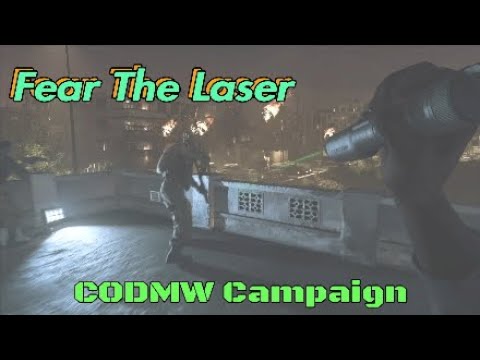 Fear The Laser | CODMW Campaign pt 19