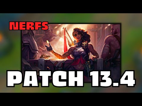 Patch 13.4 Nerfs