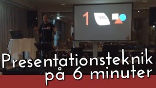 preview picture of video 'Presentationsteknik på 6 minuter'
