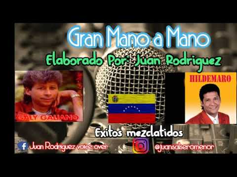 Gran Mano a Mano Galy Galiano e Hildemaro - Exitos Mezcladitos