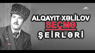Ruhunuzu Dincəldəcək Alqayıt Xəlilov Poeziyası  Ən Seçmə Şeirlər Toplusu Duyğulu və Təsiredici