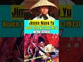 Beach Of The War Gods 1973 Movie Review Jimmy Wang Yu Kungfu Movie