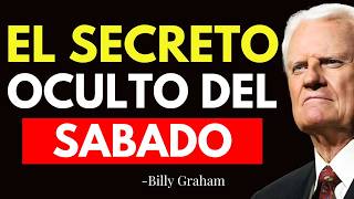 3 Secretos Bíblicos Sobre el Sábado Que Tu Iglesia NO Te Enseñó - Billy Graham