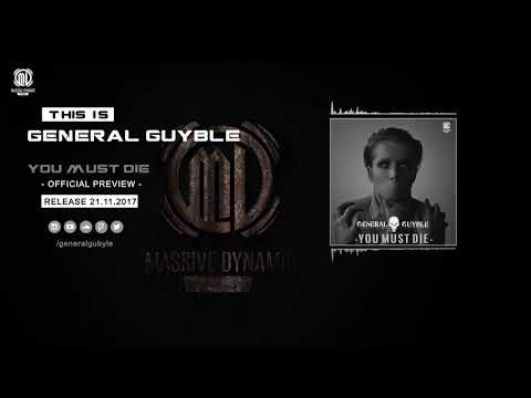 General Guyble - You must die [Full Preview]