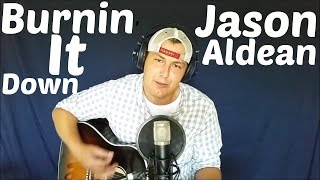 Burnin It Down - Jason Aldean by Michael McGregor (Cover)