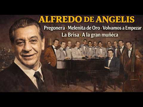 Pregonera y Joyas Eternas 🎻 Alfredo De Angelis (Tango de Oro)
