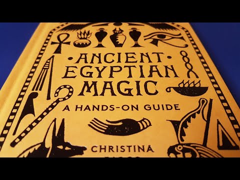 Ancient Egyptian Magic: A Hands-On Guide by Christina Riggs