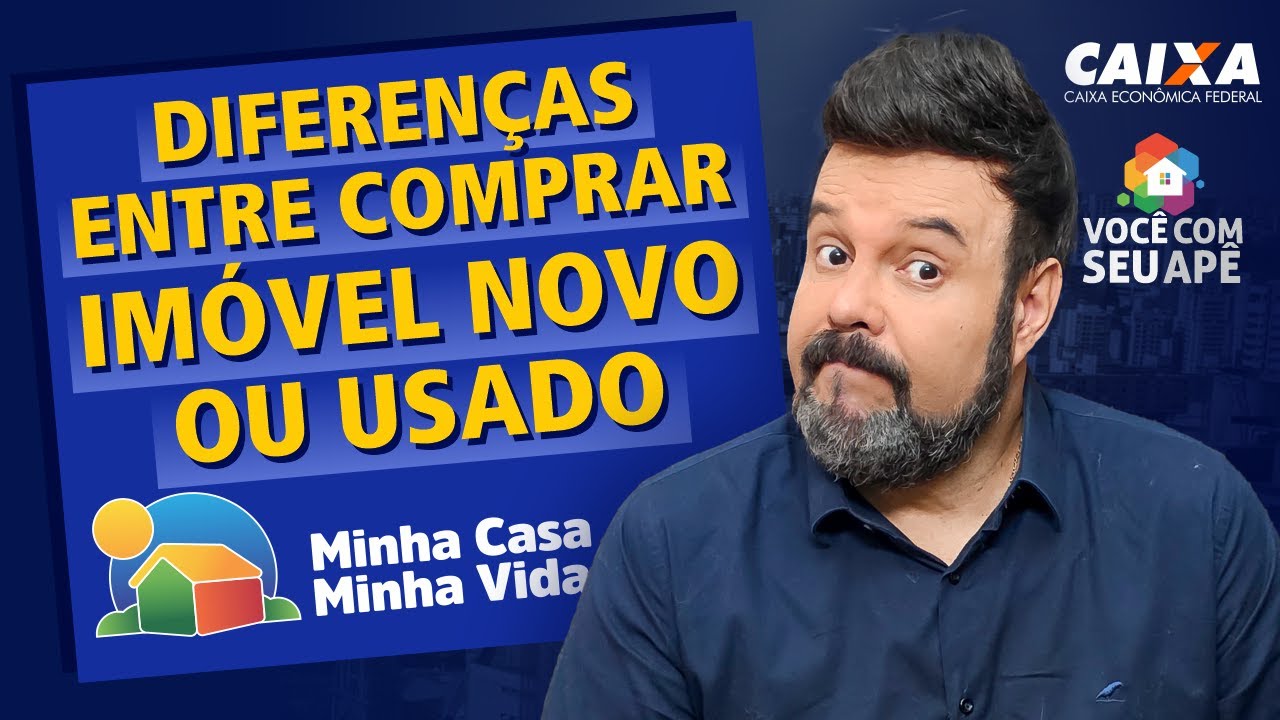 Comprar Imóvel Novo ou Usado Dentro do Programa Minha Casa Minha Vida? Qual a Diferença?