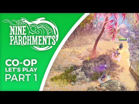 Let's Play Nine Parchments Co-op - Part 1 - With Keith Ballard, BirdCatcher and Andrew